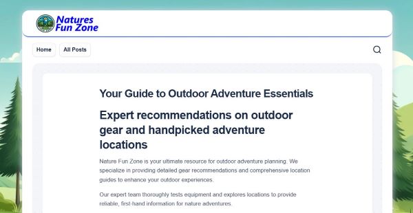 Gear Up For Adventure...

"Nature Fun Zone" is dedicated to outdoor adventure enthusiasts, providing reviews and recommendations for camping gear, fishing spots, and hiking destinations. It includes free reports on various outdoor activities and gear reviews, such as solar shower bags, sleeping bags, and camping stoves. The site also offers a free downloadable guide to "50 Awesome Places to Visit." For more details, you can visit their website.